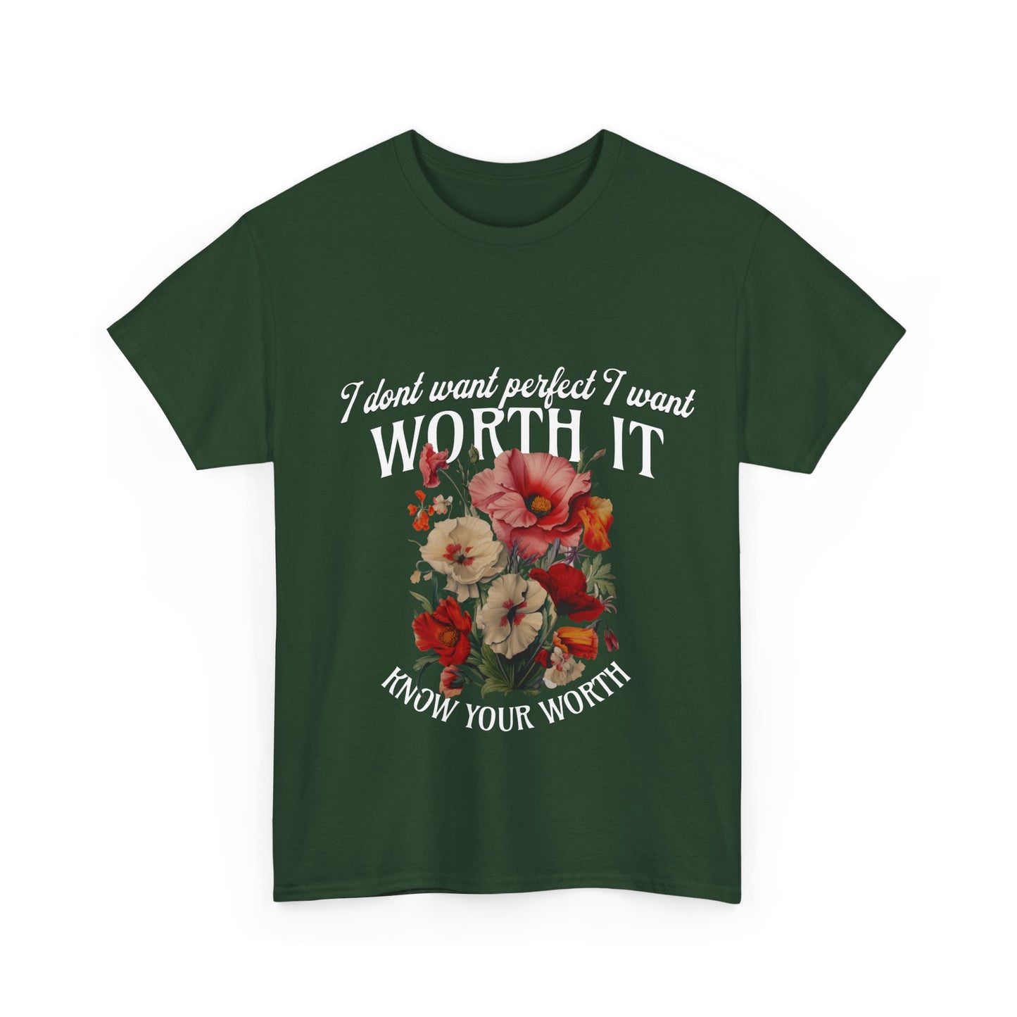 Unisex Heavy Cotton Tee - I Dont Want Perfect I Want Worth It