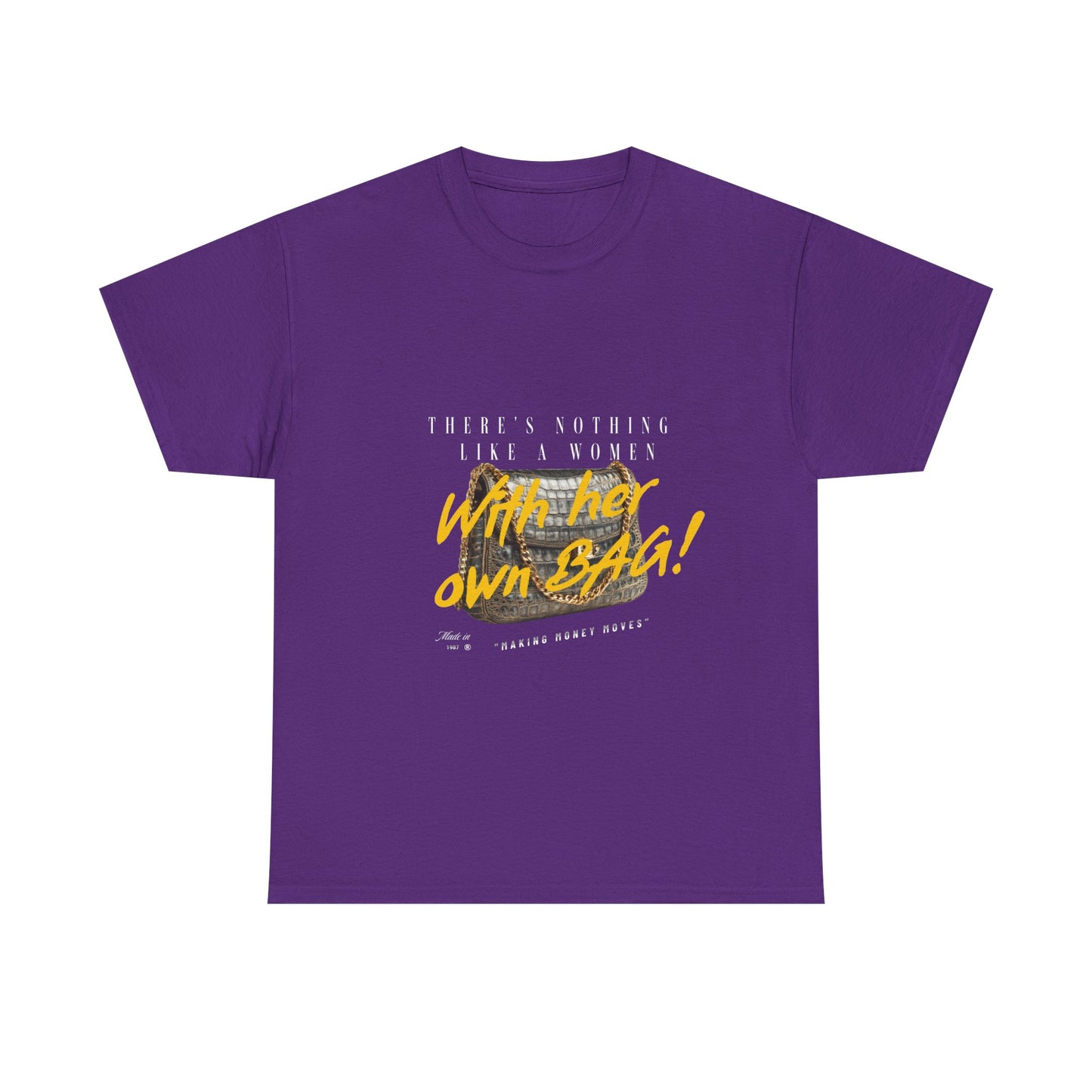 Unisex Heavy Cotton Tee - There's Nothing Like a Women With Her Own Bag