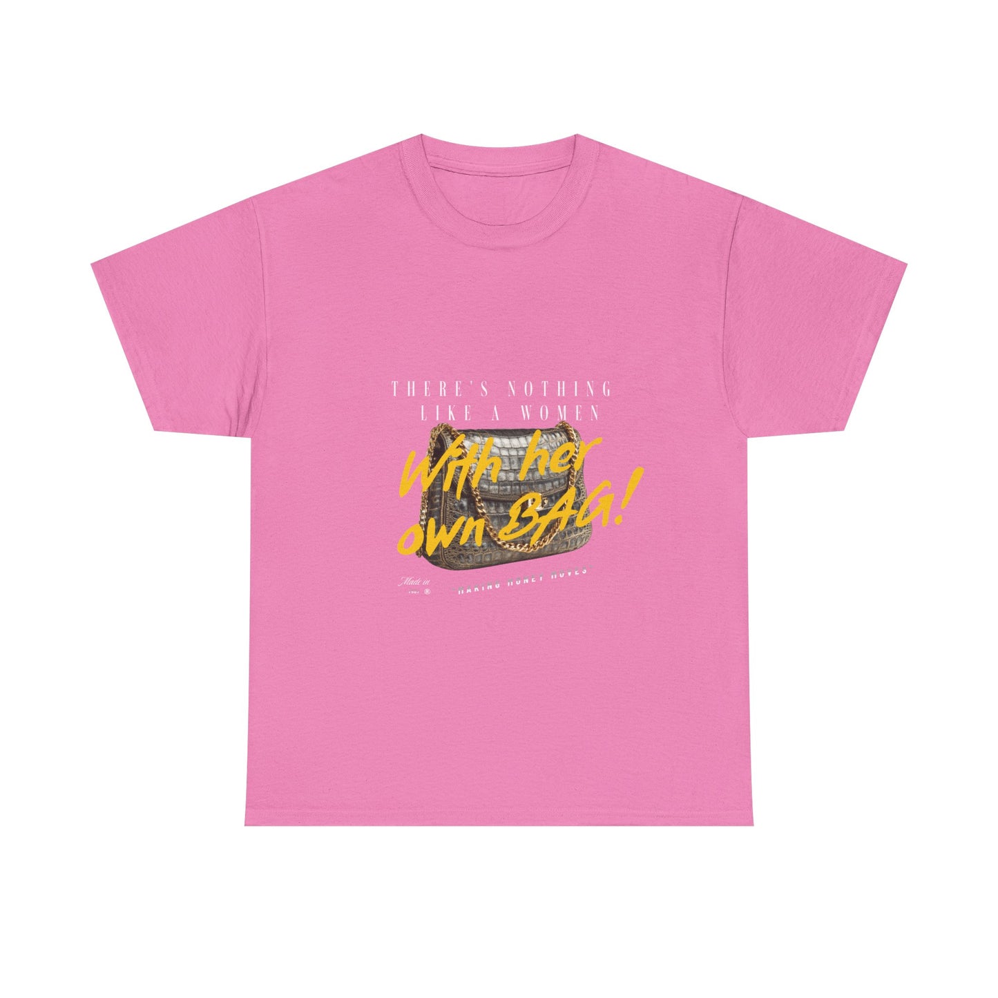 Unisex Heavy Cotton Tee - There's Nothing Like a Women With Her Own Bag