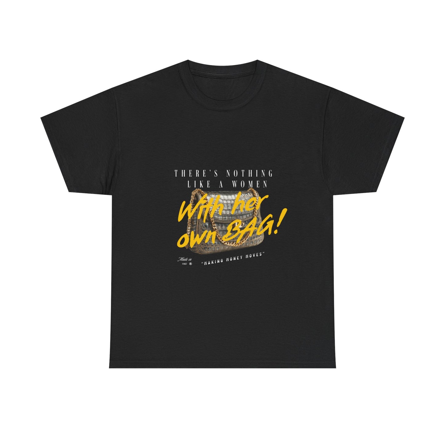 Unisex Heavy Cotton Tee - There's Nothing Like a Women With Her Own Bag