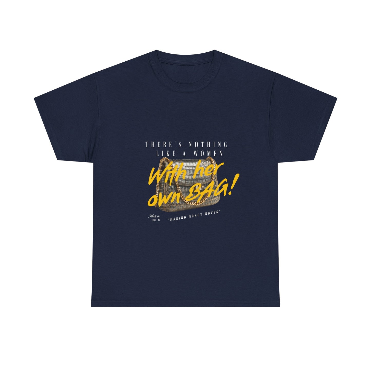Unisex Heavy Cotton Tee - There's Nothing Like a Women With Her Own Bag