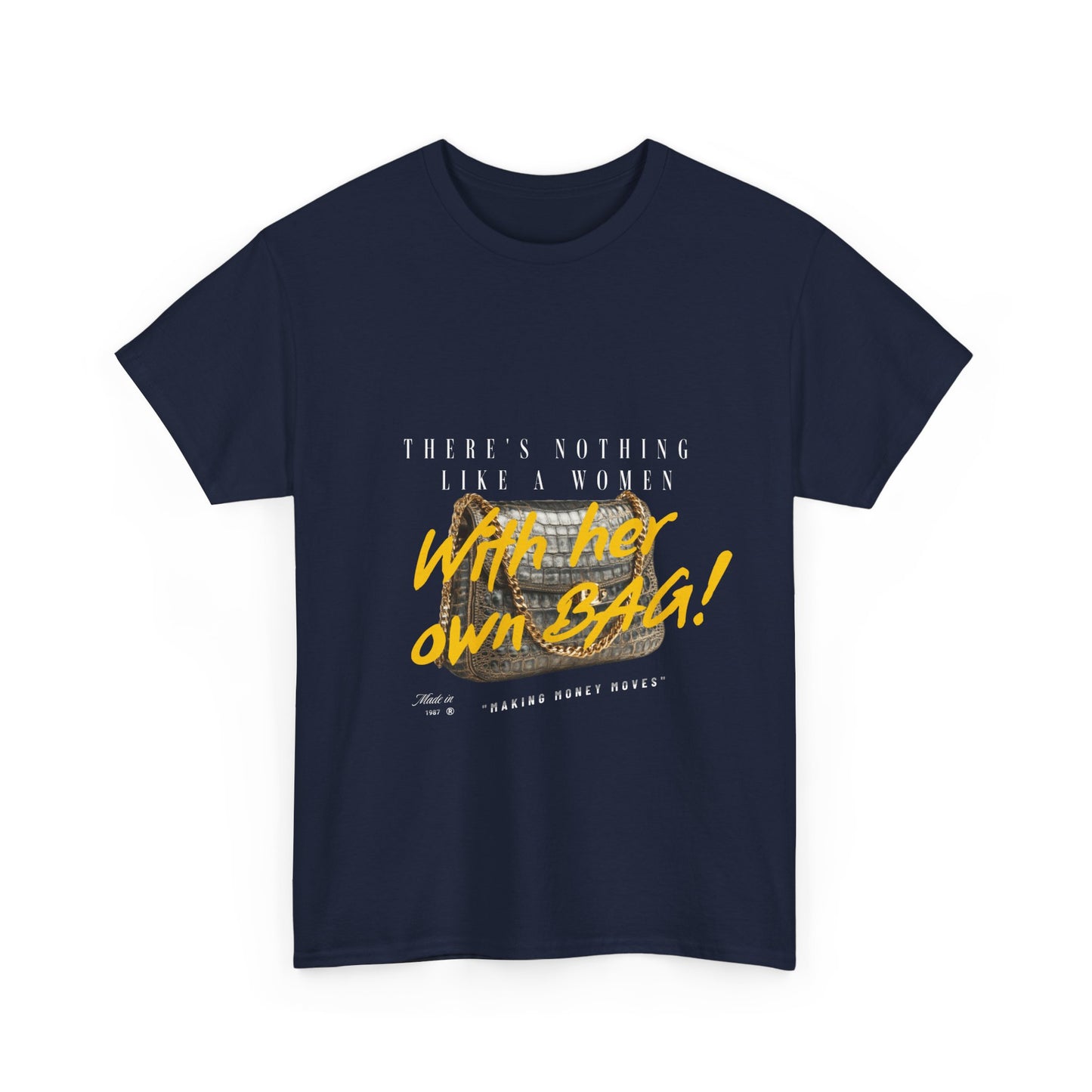 Unisex Heavy Cotton Tee - There's Nothing Like a Women With Her Own Bag