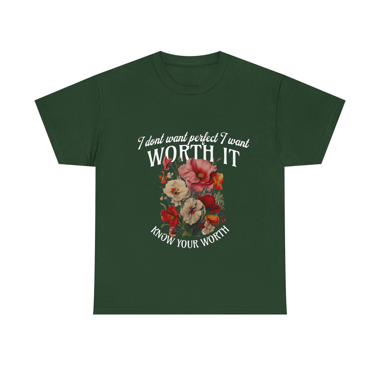 Unisex Heavy Cotton Tee - I Dont Want Perfect I Want Worth It