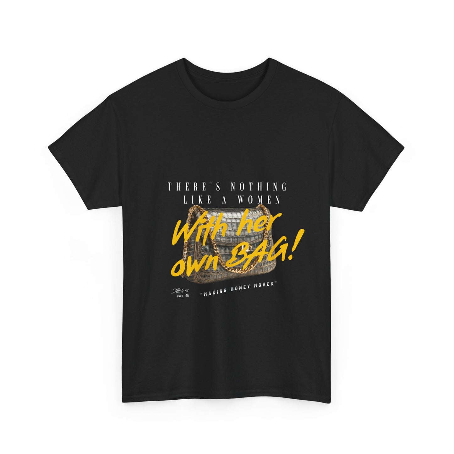Unisex Heavy Cotton Tee - There's Nothing Like a Women With Her Own Bag