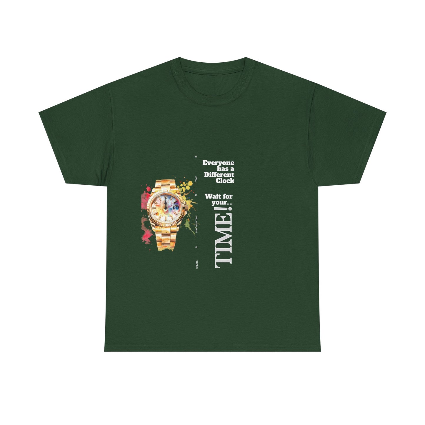 Unisex Heavy Cotton Tee - Everyone Has a Different Clock, Wait for Your Time!