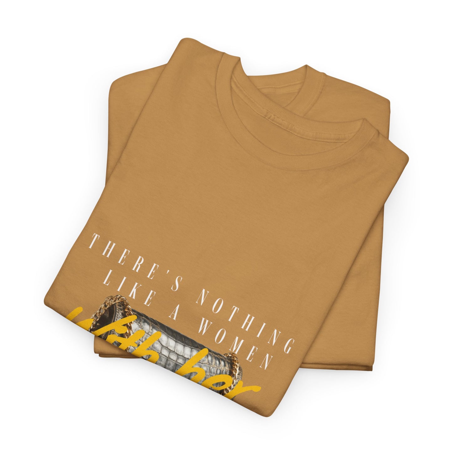 Unisex Heavy Cotton Tee - There's Nothing Like a Women With Her Own Bag