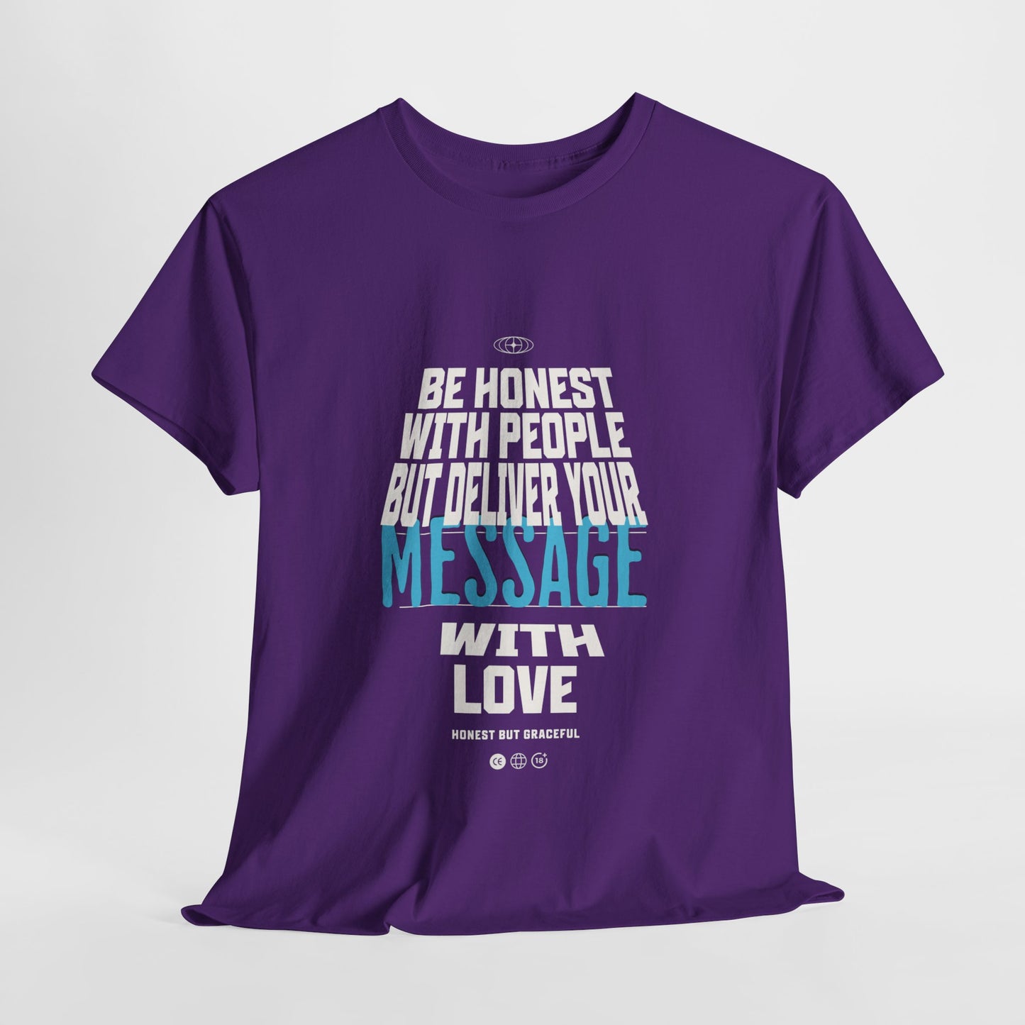Unisex Heavy Cotton Tee - Be Honest with People But Deliver Your Message with Love
