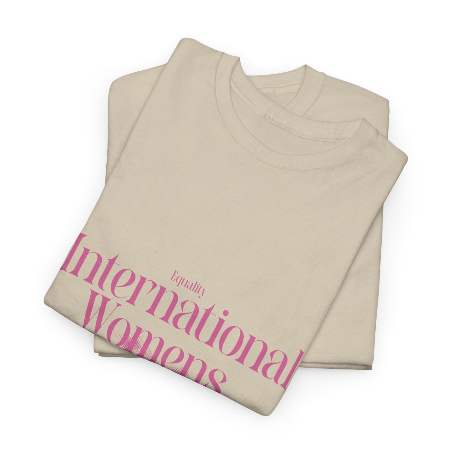 Heavy Cotton Tee - International Womens Day