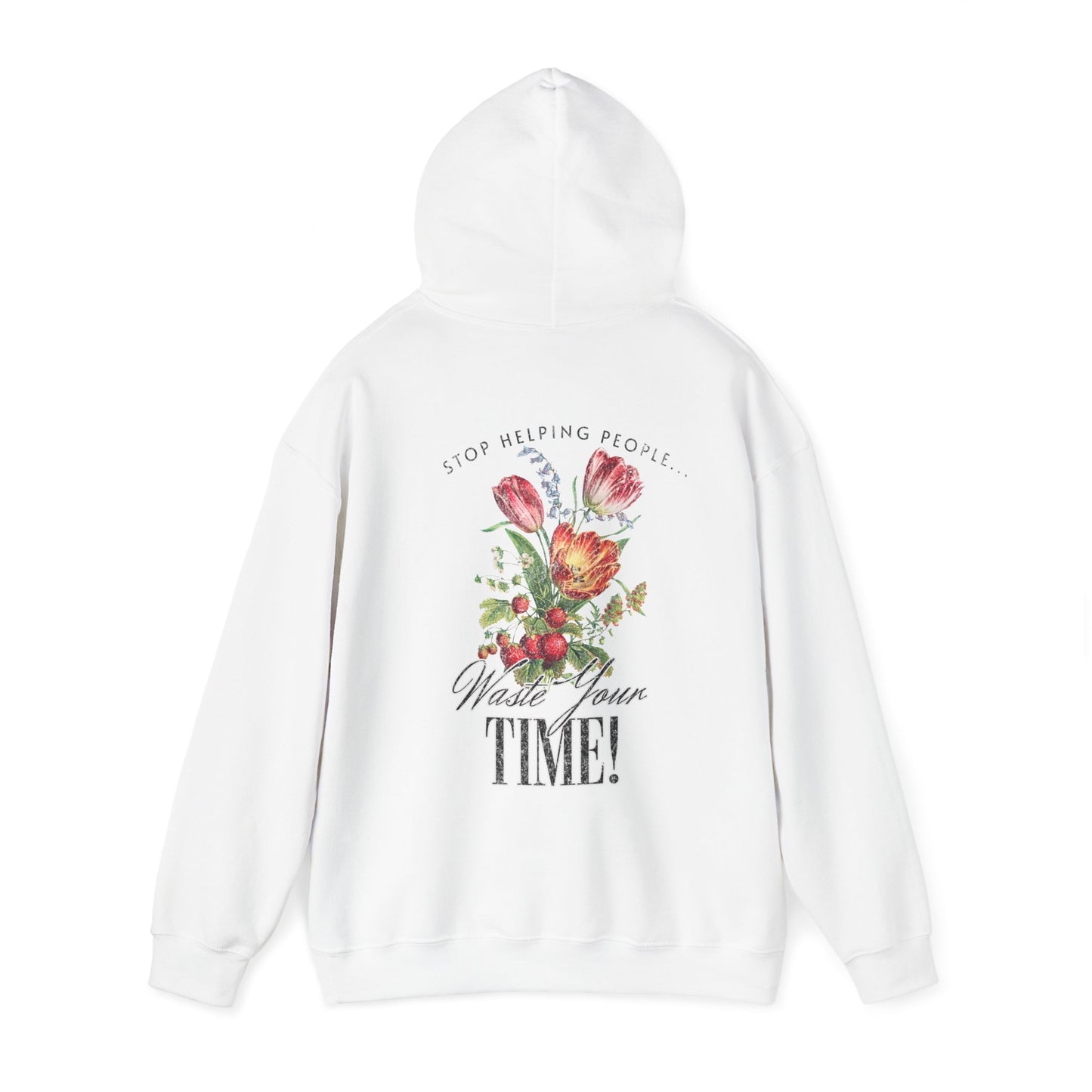 Unisex Heavy Blend™ Hooded Sweatshirt - Stop Helping People Waste Your Time