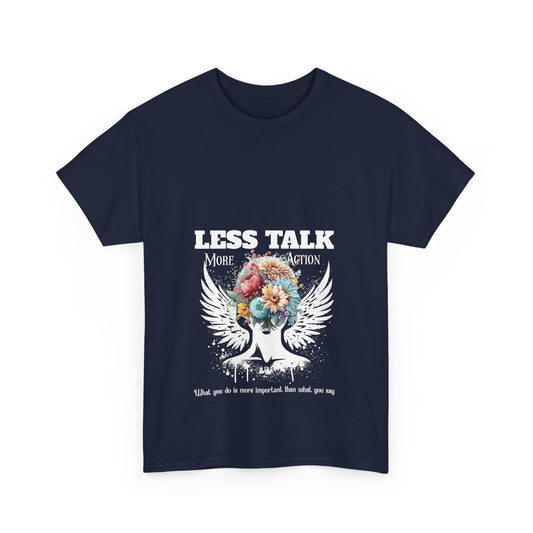 Unisex Heavy Cotton Tee - Less Talk, More Action