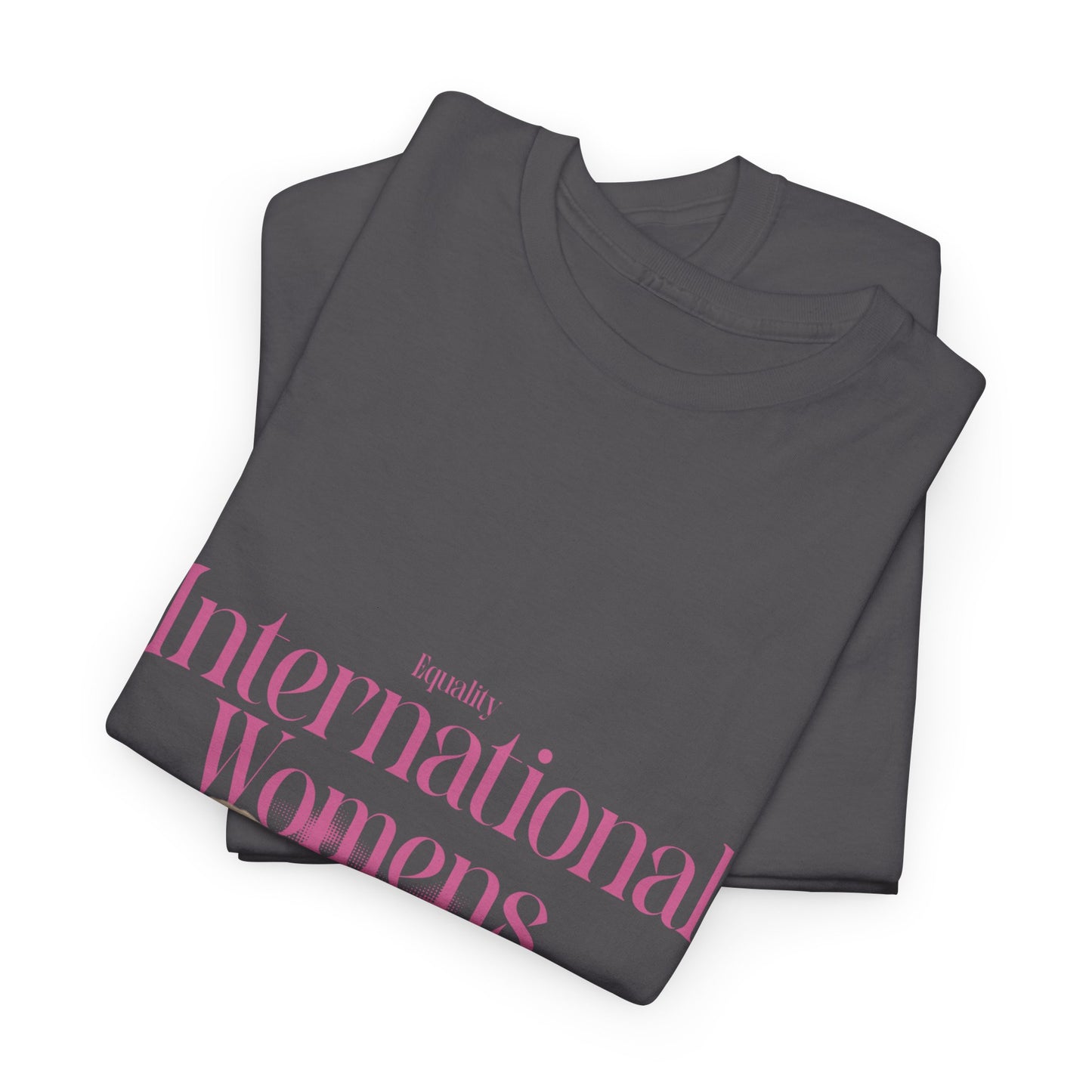 Heavy Cotton Tee - International Womens Day