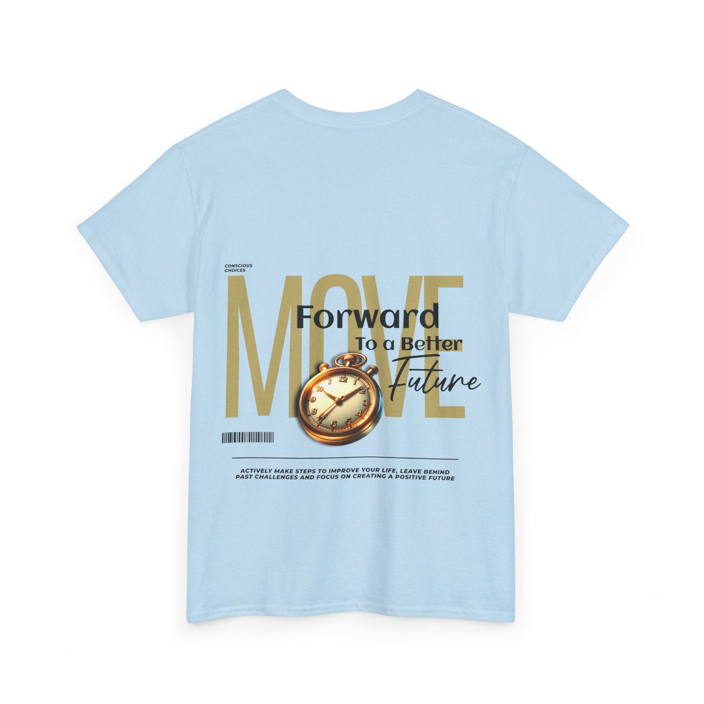 Unisex Heavy Cotton Tee - Move Forward to a Better Future